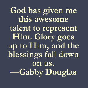 Gabby Douglas Quote