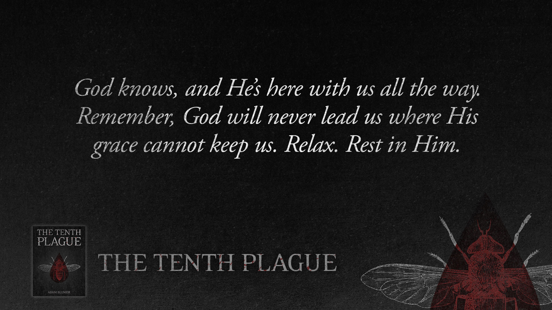 Quotes from The Tenth Plague