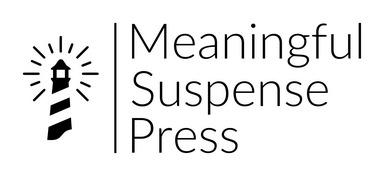 Introducing Meaningful Suspense Press
